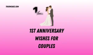 Read more about the article 100 Heartfelt 1st Anniversary Wishes for Couples in 2025