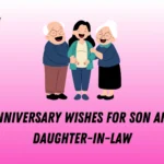 350+ Anniversary Wishes for Son and Daughter-in-Law