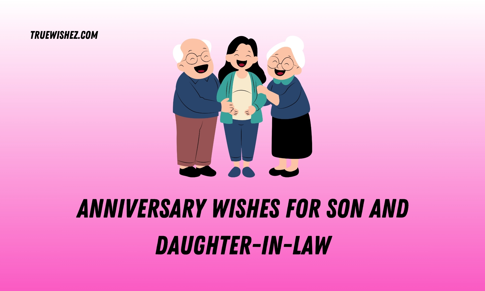 Read more about the article 350+ Anniversary Wishes for Son and Daughter-in-Law