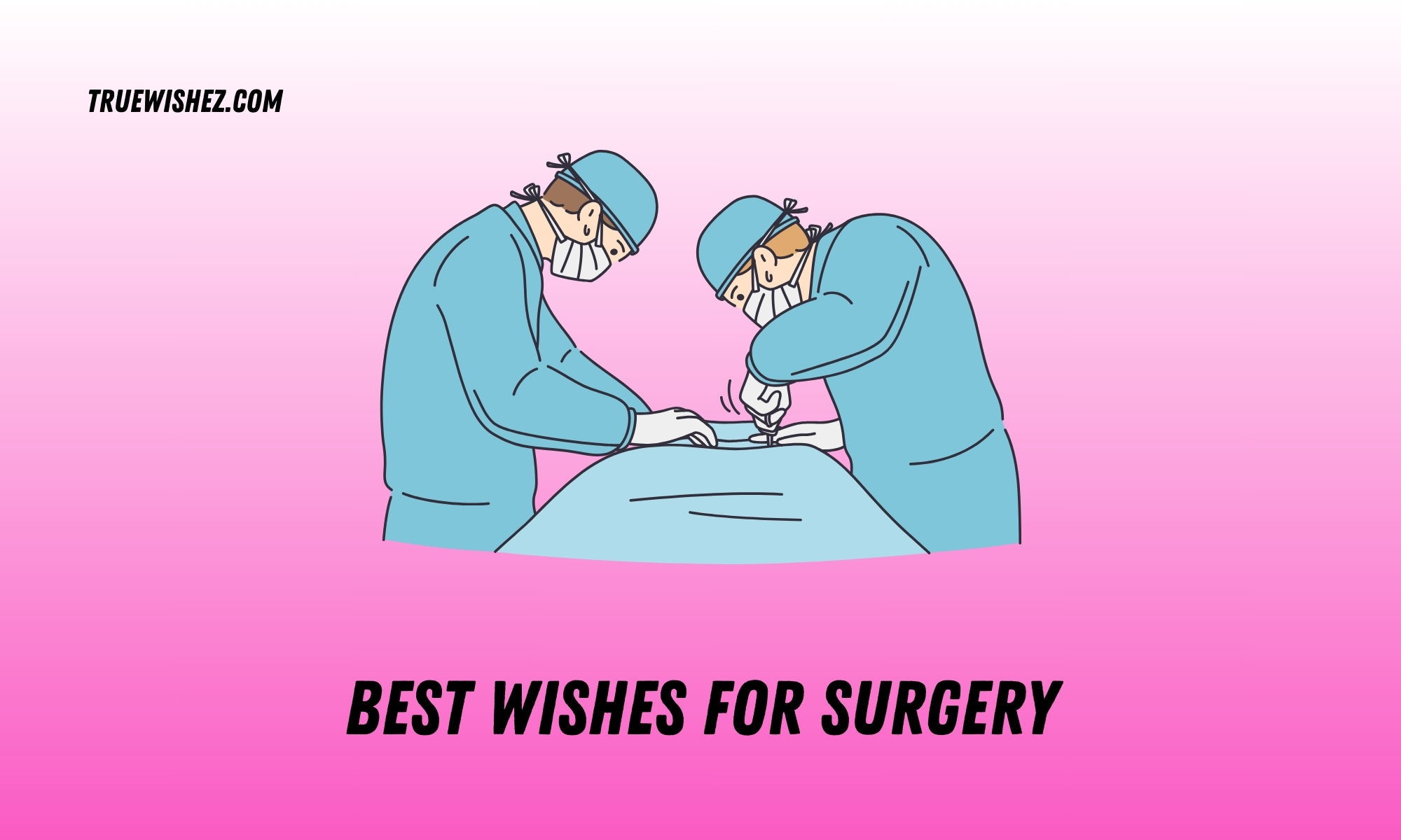 Best Wishes for Surgery