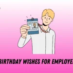 350+ Best Birthday Wishes for Employees in 2025