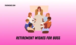 Read more about the article 250 Best Retirement Messages to Thank Your Boss in 2025