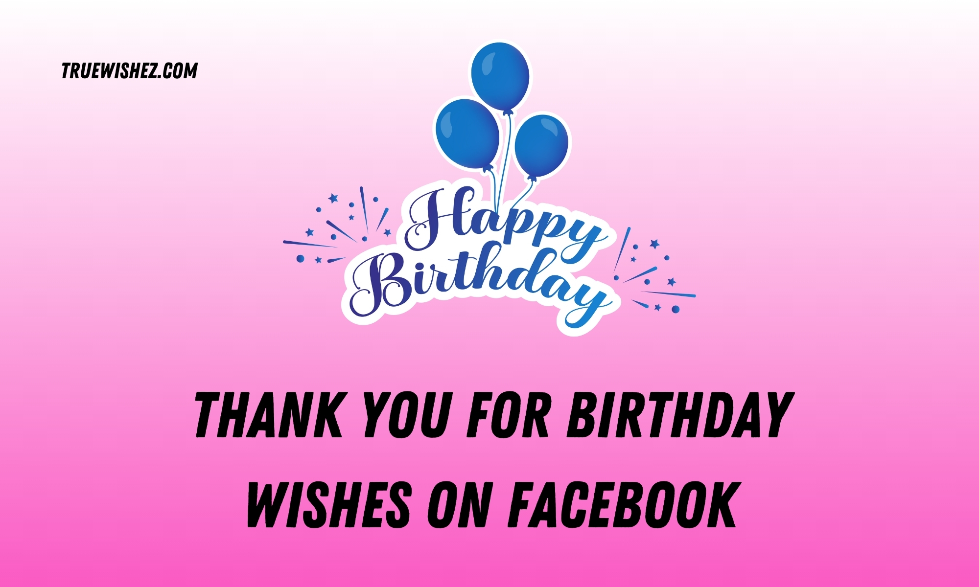 Read more about the article Thank You for Birthday Wishes on Facebook